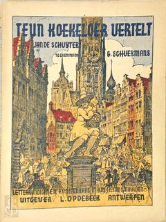 Teun Koekeloer vertelt - Jan de Schuyter