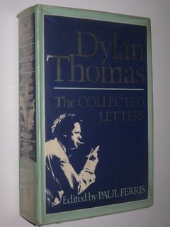 The collected letters of Dylan Thomas - Dylan Thomas