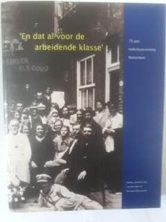 En dat al voor de arbeidende klasse - Len de Klerk, Herman Moscoviter (ISBN 9789064501814)