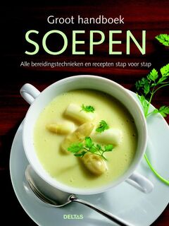 Groot handboek soepen (ISBN 9789044738278)