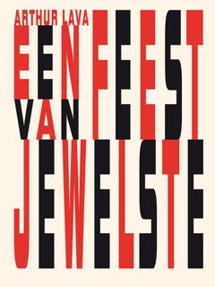 Een feest van jewelste - Arthur Lava (ISBN 9789491738005)