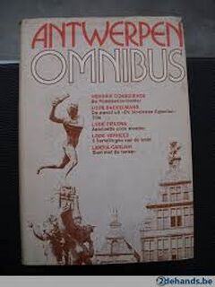 Antwerpen omnibus - Hendrik Conscience, Ludovicus Henricus Baekelmans, Ludovicus Carolus Zielens, Lode Verhees, Libera Bruno Carlier (ISBN 9789031002566)