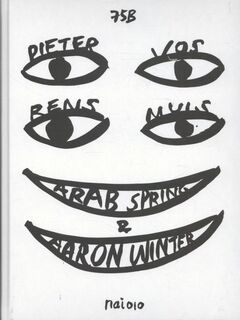 Arab spring & Aaron Winter - Rens Muis, Pieter Vos (ISBN 9789462080836)