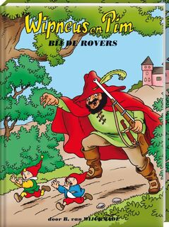 Wipneus en Pim bij de rovers - B. van Wijckmade (ISBN 9789461444264)