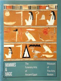 Mummies & magic - Sue D'auria, Peter Lacovara, Catharine H. Roehrig (ISBN 9780878463039)