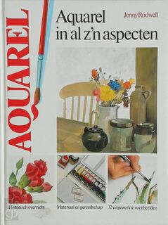 Aquarel in al z'n aspecten - Jenny Rodwell (ISBN 9789021303871)