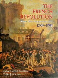 The French Revolution. Voices from a momentous epock 1789-1795 - Richard Cobb, Colin Jones