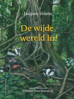 De wijde wereld in! - Jacques Vriens (ISBN 9789000385027)