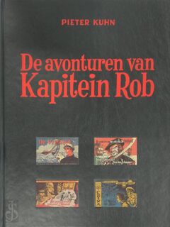 Kapitein Rob: volledige werken / 1 - P. Kuhn, E. Hartman (ISBN 9789056600013)