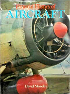 Pictorial history of aircraft - David Mondey (ISBN 9780706406177)