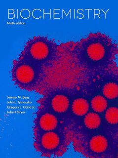 Biochemistry - Jeremy M. Berg, Lubert Stryer, John Tymoczko, Gregory Gatto (ISBN 9781319114657)