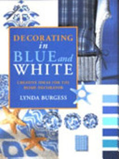 Decorating in Blue and White - Lynda Burgess (ISBN 9780304346356)