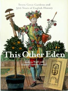 This Other Eden - Andrea Wulf, Emma Gieben-Gamal (ISBN 9780316725804)