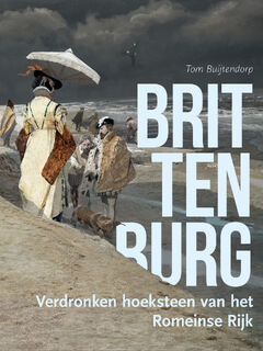 Brittenburg - Tom Buijtendorp (ISBN 9789088907586)