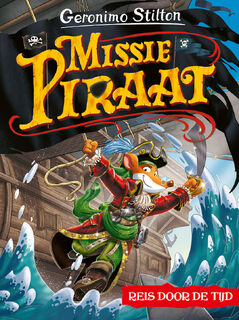 Missie Piraat - Geronimo Stilton (ISBN 9789085925491)