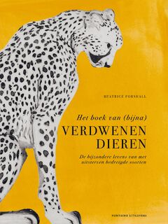 Het boek van (bijna) verdwenen dieren - Beatrice Forshall (ISBN 9789464042078)