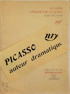 Le désir attrapé par la queue - Pablo Picasso