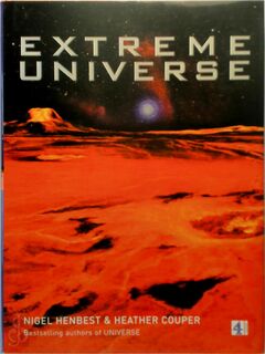 Extreme universe - Nigel Henbest, Heather Couper (ISBN 9780752261638)