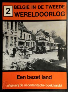 België in de Tweede Wereldoorlog 2: Een bezet land - Herwig Jacquemyns (ISBN 9789028997851)