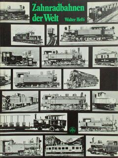 Zahnradbahnen der Welt - Walter Hefti (ISBN 9783764305505)