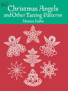 Christmas Angels and other Tatting Patterns - Monica Hahn (ISBN 9780486260761)