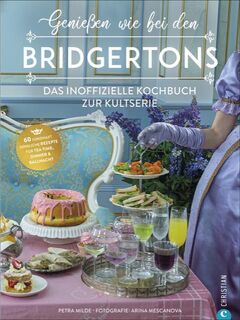 Genießen wie bei den Bridgertons - Petra Milde (ISBN 9783959616102)