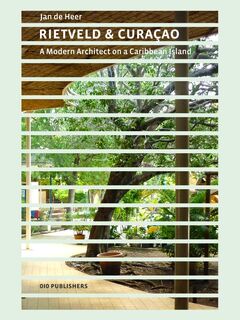 Rietveld & Curacao - Jan de Heer (ISBN 9789064507755)