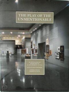 The Play of the Unmentionable - Joseph Kosuth, David Freedberg, Brooklyn Museum (ISBN 9780500236475)