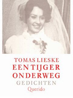 Een tijger onderweg - Tomas Lieske (ISBN 9789021449166)