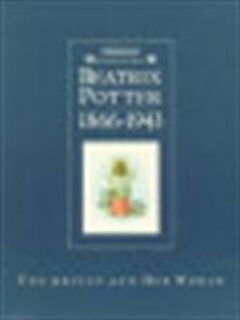 Beatrix Potter - Judy Taylor, Joyce I Whalley, Anne S Hobbs, Elizabeth M Battrick (ISBN 9780723235613)