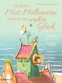 Die kleine Miss Millionärin entdeckt das wahre Glück - Erik Van Os, Elle van Lieshout (ISBN 9783747405154)