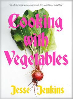 Cooking With Vegetables - Jesse Jenkins (ISBN 9781035053339)