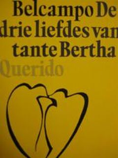 De drie liefdes van tante Bertha - Belcampo (ISBN 9789021451626)