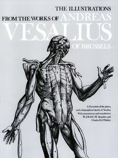 The Illustrations from the Works of Andreas Vesalius of Brussels - Andreas Vesalius, J.B. Saunders, C.D. O'Malley (ISBN 9780486209685)