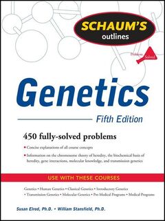 Schaum's Outline of Genetics, Fifth Edition - Susan Elrod, William Stansfield (ISBN 9780071625036)