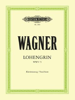Lohengrin (Oper in 3 Akten) WWV 75 - Richard Wagner (ISBN 9790014016067)