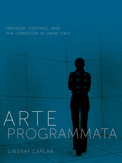 Arte Programmata - Lindsay Caplan (ISBN 9781517909956)