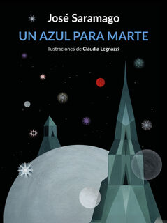 Un Azul Para Marte / Some Blue for the Red Planet - José Saramago (ISBN 9788426432674)