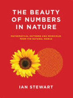 The Beauty of Numbers in Nature - Ian Stewart (ISBN 9780262534284)