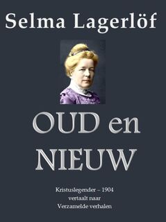 Oud en nieuw - Selma Lagerlöf (ISBN 9789492228895)