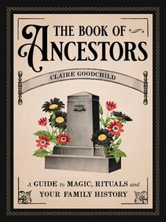The Book of Ancestors - Claire Goodchild (ISBN 9780316353540)