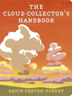 The Cloud Collector's Handbook - Gavin Pretor-Pinney (ISBN 9780340919439)