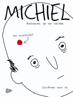 Michiel: autobiografie van een volksheld (ISBN 9789022333051)