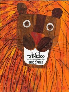 1, 2, 3 to the Zoo: A Counting Book - Eric Carle (ISBN 9780399611728)