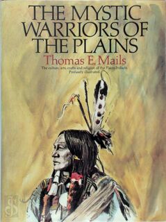 The Mystic Warriors of the Plains - Thomas E. Mails (ISBN 9781571780027)