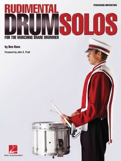 Rudimental Drum Solos for the Marching Snare Drum - Ben Hans (ISBN 9780634060564)