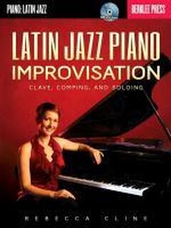 Cline, R: Latin Jazz Piano Improvisation - Rebecca Cline (ISBN 9780876391419)