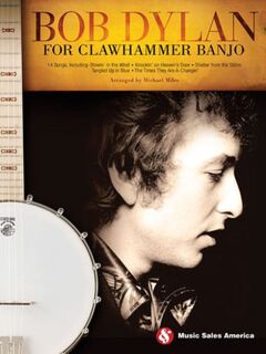 Bob Dylan for Clawhammer Banjo - Bob Dylan (ISBN 9781480364066)