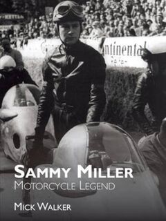Sammy Miller: Motorcycle Legend - Mick Walker (ISBN 9781780912134)