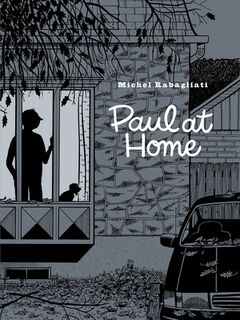 Paul At Home - Michel Rabagliati (ISBN 9781770464148)